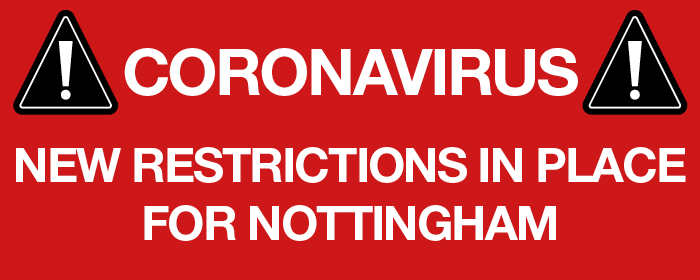 Coronavirus New Restrictions in place for Nottingham