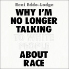 Why I am no longer talking to white people about race book cover