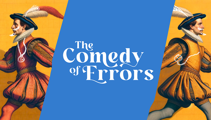 Comedy of Errors