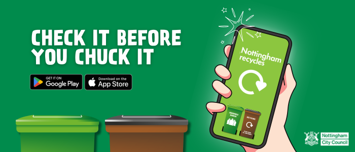 check it before you chuck it - get Nottingham bin and rubbish apps here