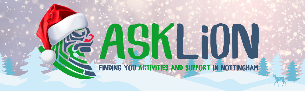 A Christmas Banner with a snowy landscape of trees and a Lion wearing a Santa hat. ASKLiON Finding you activities and support in Nottingham