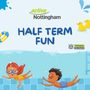 Feb Half Term Fun at Active Nottingham