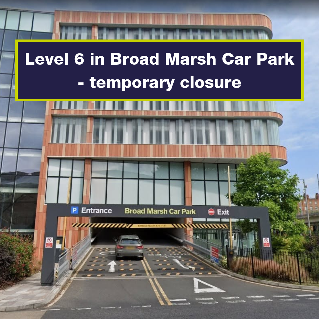 Level 6 Broad Marsh closure