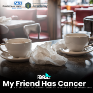 Image of two cups with text that says My friend has cancer
