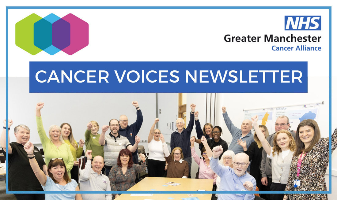 Greater Manchester Cancer Alliance Cancer Voices Newsletter