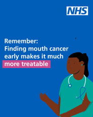 NHS poster featuring a healthcare professional in green scrubs, emphasizing the importance of early detection of mouth cancer.