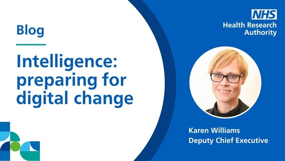 Text: Blog, Intelligence: Preparing for digital change. A photo of Karen Williams, deputy Chief Executive