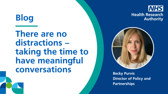 There are no distractions – taking the time to have meaningful conversations