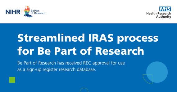 Streamlined IRAS process for Be Part of Research