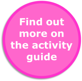 Find out more on the activity guide link
