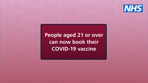 Anyone aged 21 and over can book their vaccine