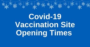 Vaccination site opening times