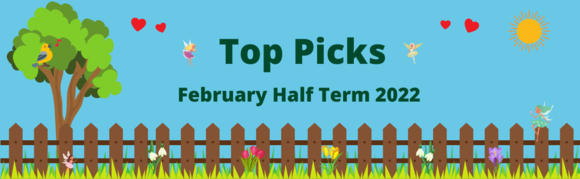 Our top picks of events this February half term