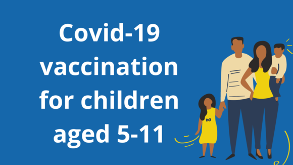 Covid-19 vaccination for children aged 5 - 11