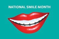 Are you celebrating National Smile Month?