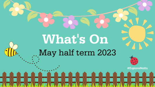 What's On May half term 2023