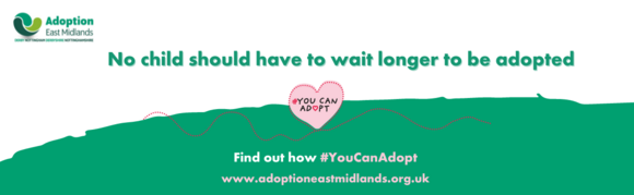 No child should have to wait longer to be adopted. Find out how you can adopt: www.adoptioneastmidlands.org.uk. 