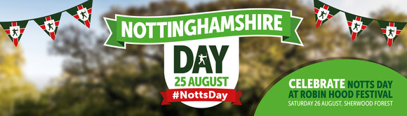 Nottinghamshire Day 25 August. Celebrate Notts Day at Robin Hood Festival, Saturday 26 August, Sherwood Forest.