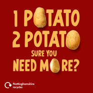 One potato, 2 potato, sure you need more? Nottinghamshire recycles