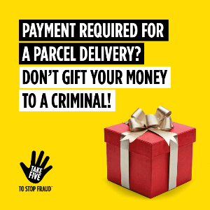 Photo of a wrapped present with the following text above "Payment required for a parcel delivery? Don't gift your money to a criminal."