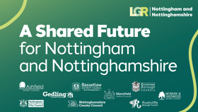 Give your views on the future of Local Government in Nottingham and Nottinghamshire