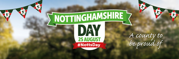 Nottinghamshire Day 25 August. A county to be proud of #NottsDay