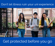 Get protected before you go to university