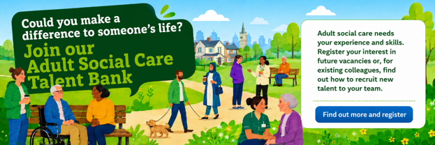 Join our Adult Social Care Talent Bank