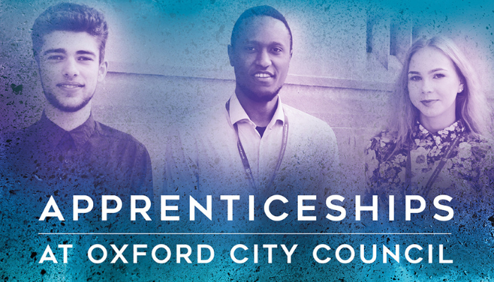 Three apprentices with the text "apprenticeships at Oxford City Council" over the image