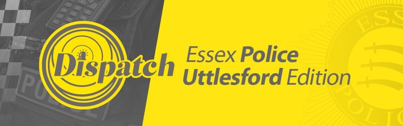 Dispatch - Essex Police Uttlesford Edition