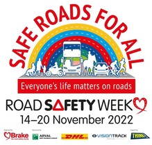 Road Safety Week graphic that reads "Safe roads for all, Everyone's life matters on roads" 