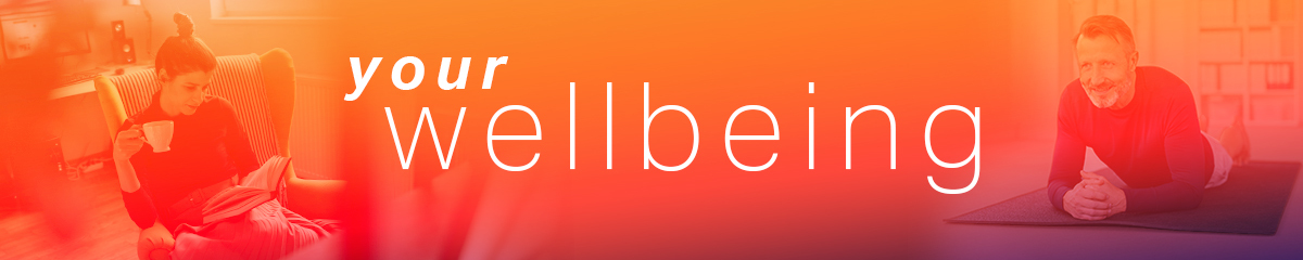 Your wellbeing