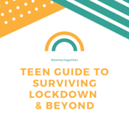 Teen Guide to Surviving Lockdown & Beyond