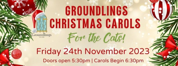 Goundlings Christmas Carols, for the cats, Friday 24 November 2023, Groundling's logo with a red santa hat on it, doors open 5:30pm, carols 6pm