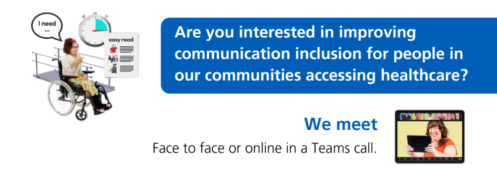 Graphic asking about improving communication inclusion in healthcare, with illustrated wheelchair user, easy‑read icons, and a video call screen