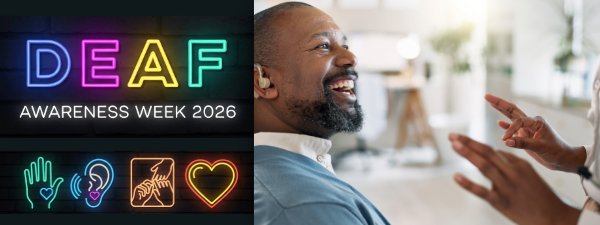 Split image showing ‘Deaf Awareness Week 2026’ neon text and icons, alongside a person using sign language during a conversation
