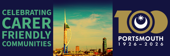 Graphic promoting carer-friendly communities, featuring Portsmouth skyline, Spinnaker Tower and Portsmouth 100 centenary logo.