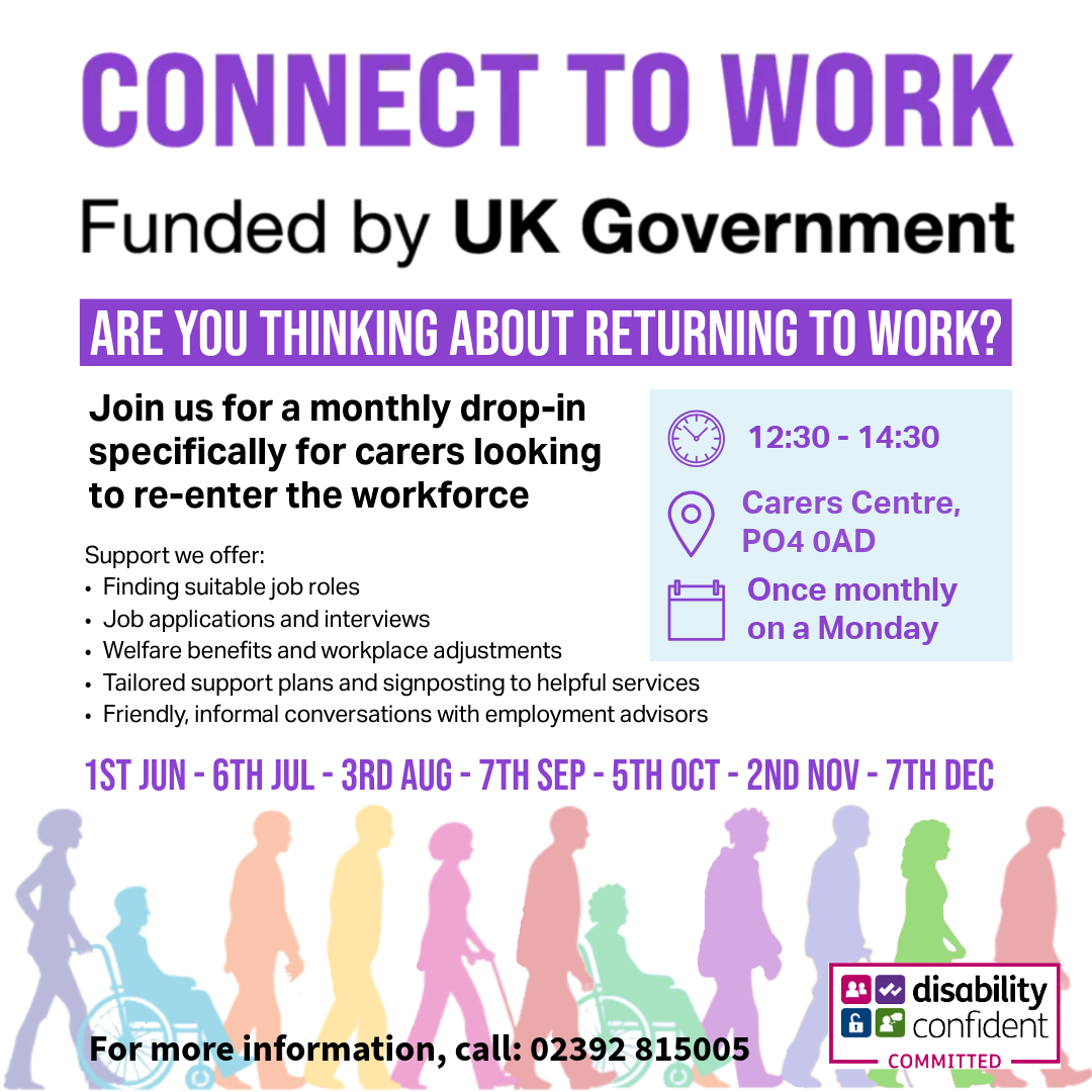 Connect to Work poster for carers returning to employment, with support details, monthly drop-in dates and venue information.