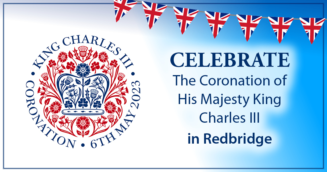 Celebrate the coronation of His Majesty King Charles III in Redbridge