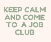 keep calm job club