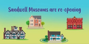 Sandwell museums are re-opening