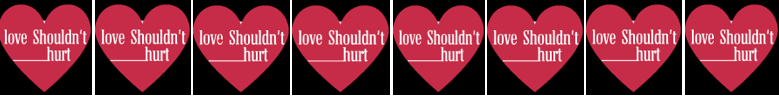 Love shouldn't hurt
