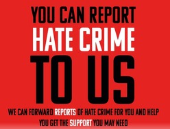 You can report hate crime to us