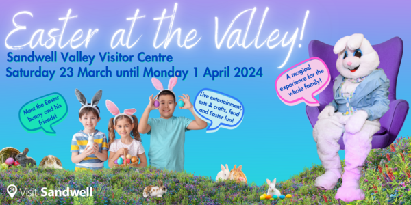 Easter at the Valley - Sandwell Valley Visitor Centre - Sat 23 March to Mon 1 April