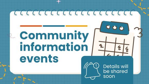 Community Information Events - Details TBC