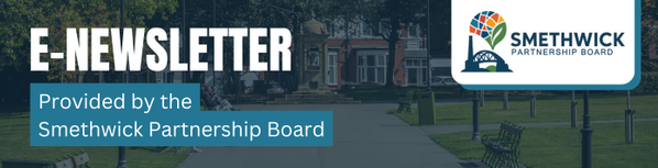 E-Newsletter provided by the Smethwick Partnership Board