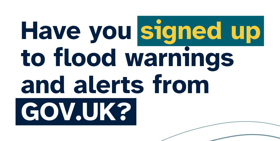 Have you signed up to flood warnings and alerts from GOV.UK?