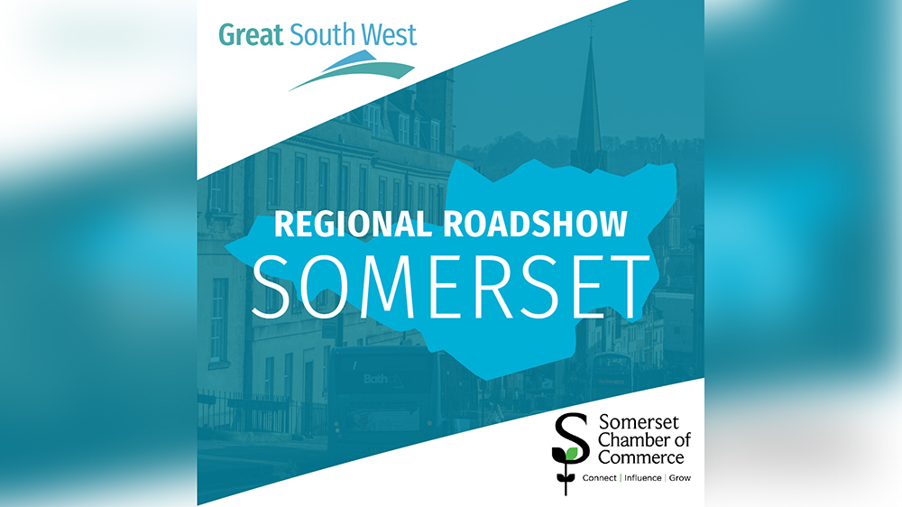 Great South West Somerset Regional Roadshow graphic featuring a teal-highlighted streetscape of Bath, including Somerset Chamber of Commerce's logo.