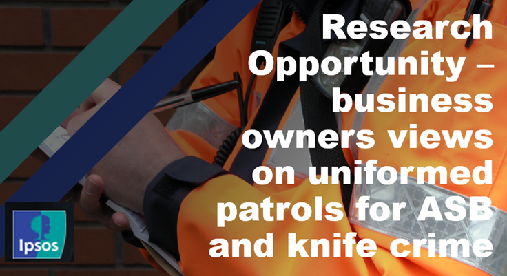 An engineer in orange Hi-Viz taking notes, captioned: Research Opportunity - business owners views on uniformed patrols for ASB and knife crime.