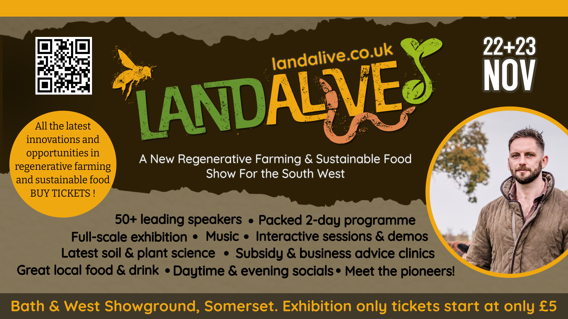 Poster of a farmer + pictograms of a bee/sapling/worm, captioned: 'LandAlive, A New Regenerative Farming & Sustainable Food Show for the South West'.